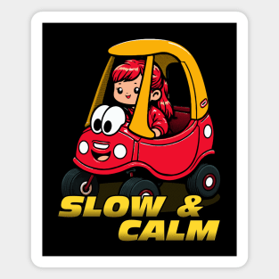 Slow & Calm Magnet